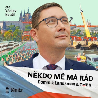Někdo mě má rád - Dominik Landsman, TMBK