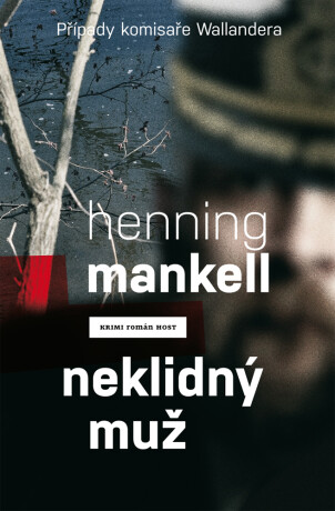 Neklidný muž - Henning Mankell