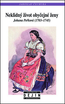 Neklidný život obyčejné ženy - Jaroslav Čechura