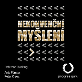 Nekonvenční myšlení - Anja Forster,Peter Kreuz