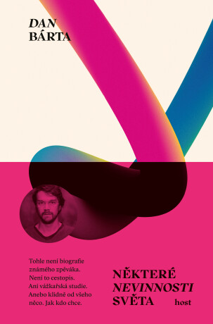 Některé nevinnosti světa - Dan Bárta