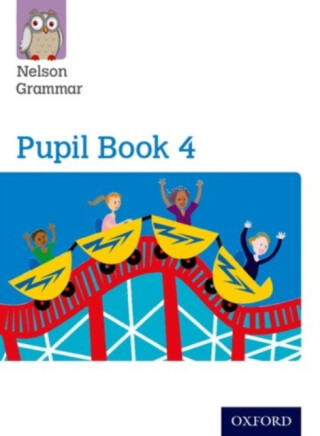 Nelson Grammar Pupil Book 4 Year 4/P5 - Wendy Wren
