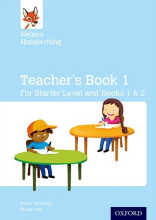 Nelson Handwriting: Teacher's Book for Starter, Book 1 and Book 2 - Warwick Anita,Nicola York
