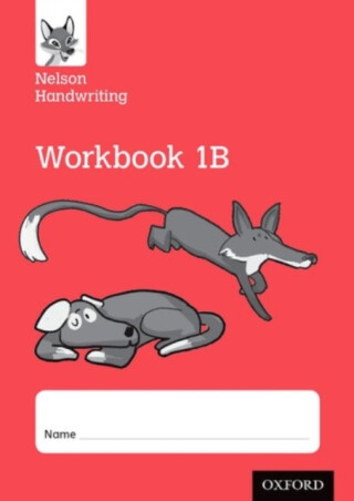 Nelson Handwriting: Year 1/Primary 2: Workbook 1B (pack of 10) - Warwick Anita,Nicola York