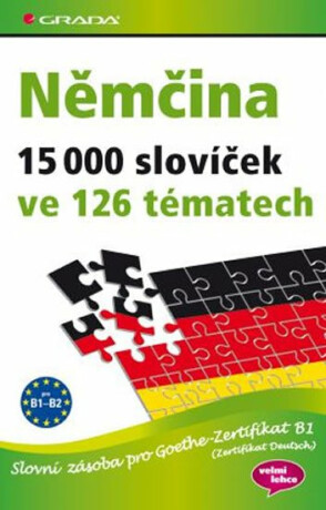 Němčina 15 000 slovíček ve 126 tématech - Slovní zásoba pro Goethe–Zertifikat B1  - Monika Reimann, Dr. Sabine Dinsel