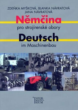 Němčina pro strojírenské obory/Deutsch im Maschinenbau - Zdeňka Myšková