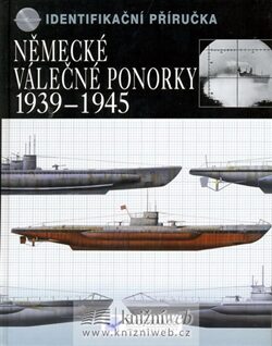 Německé válečné ponorky 1939-1945 - Chris Bishop