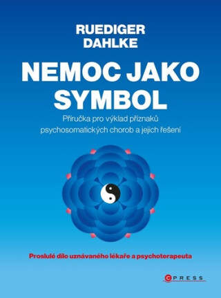 Nemoc jako symbol - Ruediger Dahlke