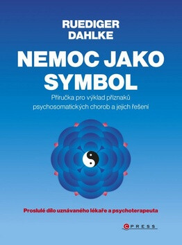 Nemoc jako symbol - Ruediger Dahlke