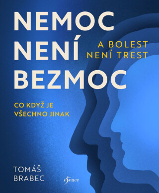 Nemoc není bezmoc a bolest není trest - Věra Adámková