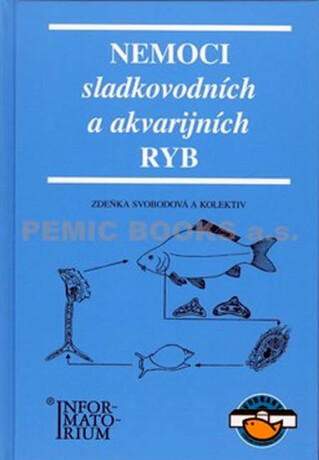 Nemoci sladkovodních a akvarijních ryb - Zděnka Svobodová