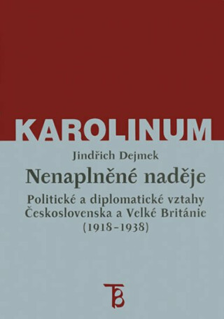 Nenaplněné naděje - Jindřich Dejmek
