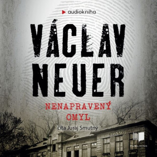 Nenapravený omyl - Václav Neuer