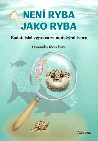 Není ryba jako ryba - Dominika Kloučková