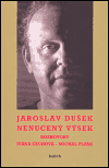Nenucený výsek - Jaroslav Dušek,Michal Plzák,Ivana Čechová