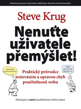 Nenuťte uživatele přemýšlet! - Steve Krug