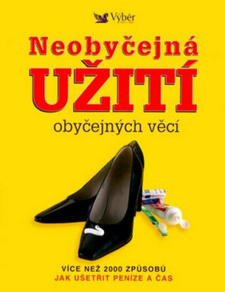 Neobyčejná užití obyčejných věcí - Marylin Bader