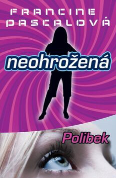 Neohrožená 5: Polibek - Francine Pascalová