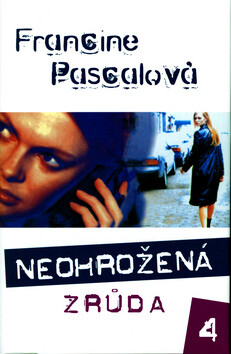 Neohrožená 4: Zrůda - Francine Pascalová