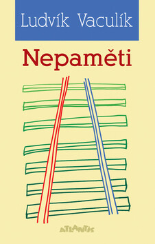 Nepaměti 1969 - 1972 - Ludvík Vaculík