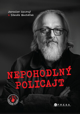Nepohodlný policajt  - Jaroslav Spurný,Zdeněk Macháček