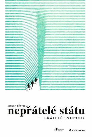 Nepřátelé státu - přátelé svobody - Josef Tetěk