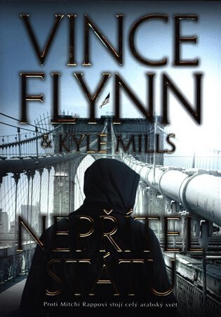 Nepřítel státu - Vince Flynn,Kyle Mills