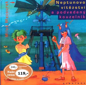 Neptunovo vítězství a podvedený kouzelník - Miloš Macourek,Theodor Pištěk