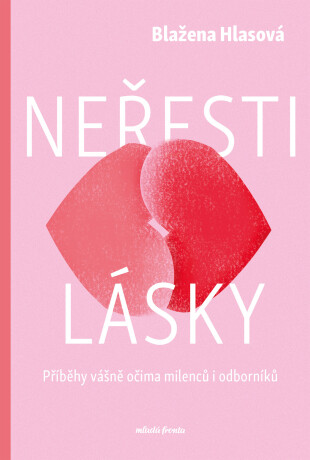 Neřesti lásky - Blažena Hlasová