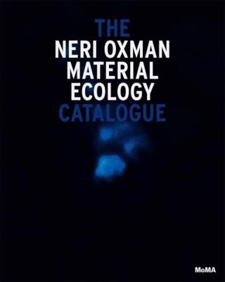 Neri Oxman: Mediated Matter - Paola Antonelli,Joi Ito,Neri Oxman,Jennifer Dunlop Fletcher,Heather Davis