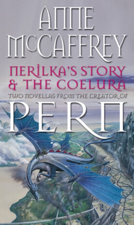 Nerilka's Story & The Coelura - Anne McCaffrey
