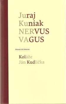 Nervus vagus - Juraj Kuniak,Ján Kudlička