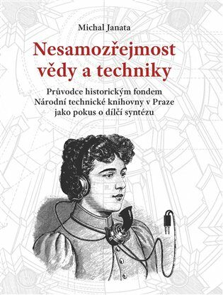 Nesamozřejmost vědy a techniky - Michal Janata