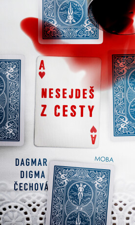 Nesejdeš z cesty - Dagmar Digma Čechová
