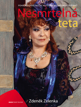 Nesmrtelná teta - Zdeněk Zelenka