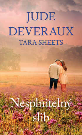 Nesplnitelný slib - Jude Deveraux,Tara Sheets