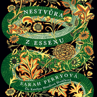Nestvůra z Essexu - Sarah Perryová