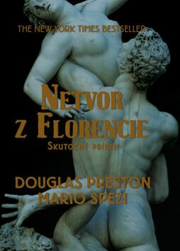 Netvor z Florencie - Douglas Preston,Mario Spezi