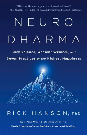 Neurodharma - PhD Rick Hanson