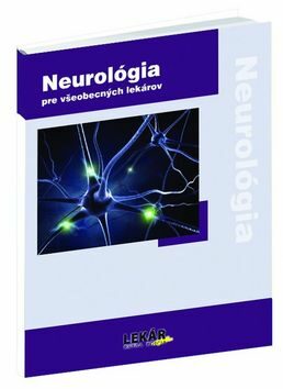 Neurológia pre všeobecných lekárov - Gabriela Timárová