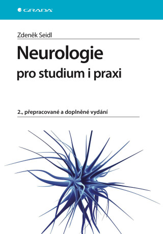 Neurologie pro studium i praxi - Zdeněk Seidl