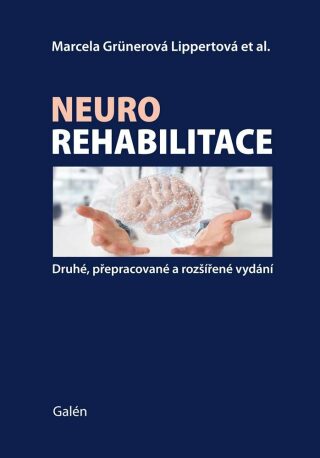 Neurorehabilitace - Marcela Grünerová-Lippertová