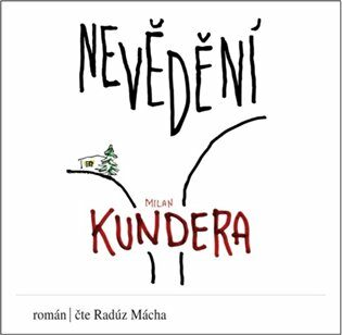 Nevědění - Milan Kundera