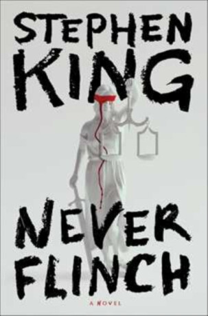 Never Flinch - Stephen King