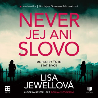 Never jej ani slovo - Lisa Jewell