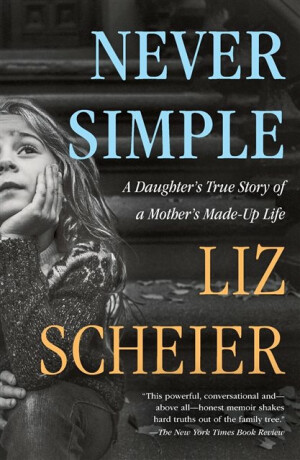 Never Simple - Liz Scheier
