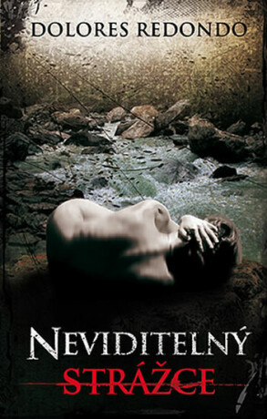 Neviditelný strážce - Dolores Redondová