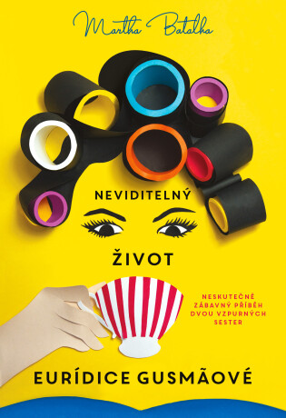 Neviditelný život Euridice Gusmaové - Martha Batalha