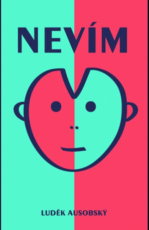 Nevím - Ausobský Luděk