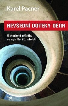 Nevšední doteky dějin - Karel Pacner